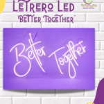 Letrero Led "Better Together"