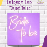 Letrero Led "Bride to be"
